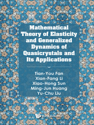 cover image of Mathematical Theory of Elasticity and Generalized Dynamics of Quasicrystals and Its Applications